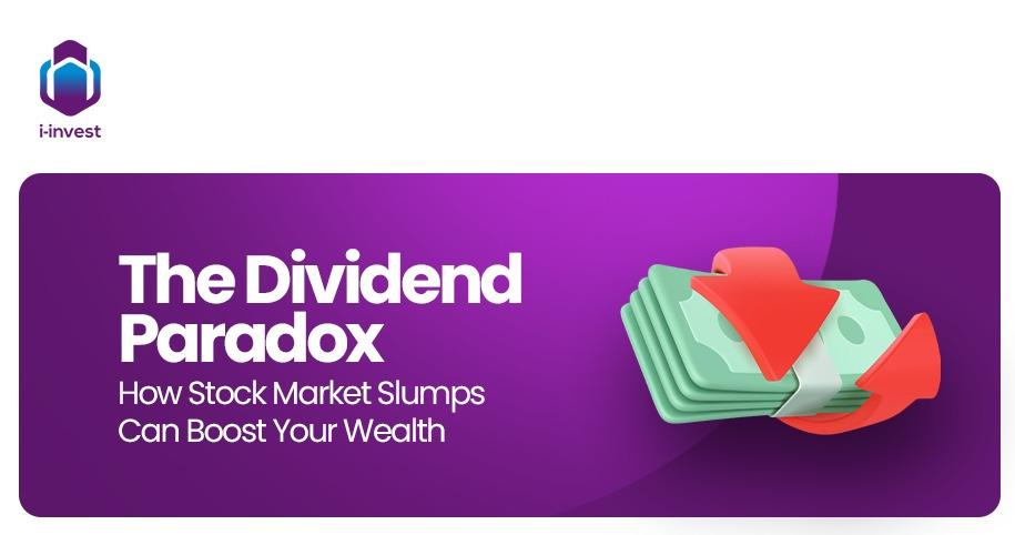 The Dividend Paradox: How Stock Market Slumps Can Boost Your Wealth